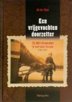 D. Ter Haar - Een vrijgevochten doorzetter + CD-ROM vijftienduizend kilometer te voet door Europa (1934-1937) D. Ter Haar - Een vrijgevochten doorzetter + CD-ROM vijftienduizend kilometer te voet door Europa (1934-1937)