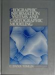 C. Dana Tomlin - Geographic Information Systems and Cartographic Modeling