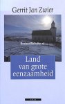 Zwier, Gerrit Jan - Land van grote eenzaamheid