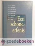 Kersten / Ds. C. Hegeman / Ds. P. van der Bijl / Ds. H. Ligtenberg / Ds. G. Mouw sr. / Ds. C. Vogelaar / Ds. G. Mouw / Ds. P. Melis, Ds. J.W. - Een schone erfenis --- Overdenkingen Kersten / Ds. C. Hegeman / Ds. P. van der Bijl / Ds. H. Ligtenberg / Ds. G. Mouw sr. / Ds. C. Vogelaar / Ds. G. Mouw / Ds. P. Melis, Ds. J.W. - Een schone erfenis --- Overdenkingen