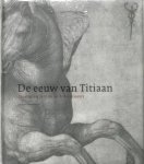 TITIAAN - GERT JAN VAN DER SMAN. - De eeuw van Titiaan. Venetiaanse prenten uit de Renaissance.