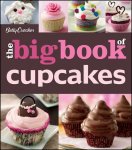 Betty Crocker - Betty Crocker Big Book Of Cupcakes