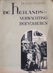 Deursen, Dr. A. van - De Heilandsverwachting der volkeren