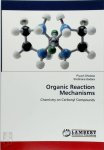 Piyush Dholaria, Shobhana Gadara - Organic Reaction Mechanisms Chemistry on Carbonyl Compounds
