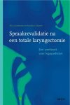 Annelies Labaere, Mia Laeremans - Spraakrevalidatie na een totale laryngectomie. Een werkboek voor logopedisten.