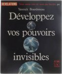Yannick Bourdoiseau - Développez vos pouvoirs invisibles