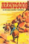 Nowee, P. en Kresse, Hans (illustraties) - Arendsoog en de man zonder verleden