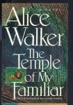 Alice Walker 44269 - The Temple of My Familiar