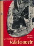 Casteret, Norbert - Geheimnisvolle Höhlenwelt Casteret, Norbert - Geheimnisvolle Höhlenwelt