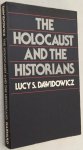 Dawidowicz, Lucy S., - The Holocaust and the historians