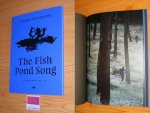 Tommy Wieringa, Jeroen Kooijmans - The fish pond song - Poems by Tommy Wieringa