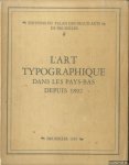 Halsbeke, Charles-Léon van (préface) - L'art typographique dans les Pays-Bas depuis 1892