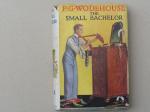 Wodehouse, P. G. - The small bachelor.