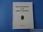 N/A. - Oud-Turnhout in de jaren tachtig. N/A. - Oud-Turnhout in de jaren tachtig.