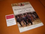 O`Neill, Joseph - Manchester in the Great War [Your Towns and Cities in The Great War]