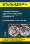 Herrmann, Bernd und Christine Dahlke: - Elements - Continents. Approaches to Determinants of Environmental History and their Reifications