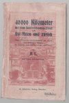A.C. - 40000 kilometer mit dem Osterreichischen lloyd nach Ost Asien und Zuruck