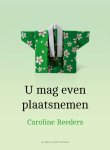 Caroline Reeders - U mag even plaatsnemen