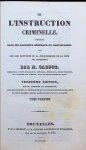 Carnot (Joseph-François) - De l'instruction criminelle considérée dans ses rapports généraux et particuliers avec les lois nouvelles et la jurisprudence de la cour de casssation