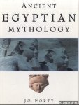 Forty, Jo - Ancient Egyptian Mythology