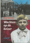 Verroen, Dolf - Wachten op de keizer
