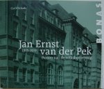 Schade, Carol - Jan Ernst van der Pek / Pionier van de volkshuisvesting 1865-1919