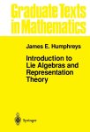 James E. Humphreys - Introduction to Lie Algebras and Representation Theory