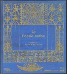 Farouk Mardam-Bey, Abdallah. Akkar, Rachid. Korai͏̈chi - La poésie arabe = قصائد من الشʻر الʻربي