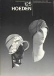 Ietse Meij - 125 hoeden : vrouwenhoeden 1914-1940, collectie Nederlands Kostuummuseum