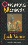 M. Carpentier Alting - Oneindig moment. Informatie over Jack Vance