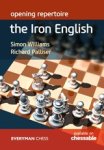 Simon Williams ; Richard Palliser - Opening repertoire: The Iron English - The Iron English Simon Williams ; Richard Palliser - Opening repertoire: The Iron English - The Iron English