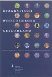  - Biografisch woordenboek Gelderland / 1
