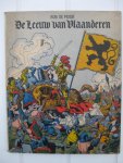 Moor, Bob de - - De Leeuw van Vlaanderen. Vrij naar het gelijknamig boek van Hendrik Conscience.