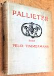 Timmermans, Felix - Pallieter. (eerste druk)