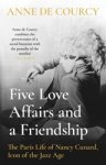 DE COURCY,  Anne - Five Love Affairs and a Friendship