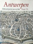 Rutger Tijs - Antwerpen historisch portret van een stad