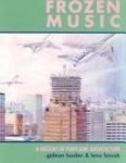 Bosker, Gideon / Lncek, Lena - Frozen Music. A History of Portland Architecture