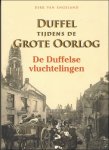 Van Engeland, Dirk - Duffel tijdens de Grote Oorlog. De Duffelse vluchtelingen