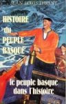 DAVANT, JEAN-LOUIS - Histoire du peuple Basque. Le peuple Basque dans l'histoire