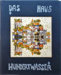 Hundertwasser, Friedensreich - Das Haus Hunderwasser