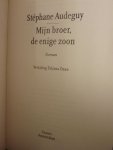 Audeguy, Stéphane - Mijn broer, de enige zoon