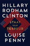 RODHAM CLINTON, HILLARY &  LOUISE PENNY. - Staat van terreur.