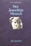 Mattiesen, Emil - Der Jenseitige Mensch