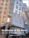 John Silber - Architecture of the Absurd