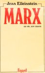 MARX, K., ELLEINSTEIN, J. - Marx. Sa vie, son oeuvre.