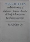 H.W. van Os - Vecchietta and the Sacristy of the Siena Hospital Church A Study in Renaissance Religious Symbolism