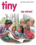 G Haag - Tiny op school / Tiny prentenboeken / 34 G Haag - Tiny op school / Tiny prentenboeken / 34