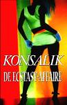 Konsalik , Heinz . [ ISBN 9789022524145 ] - De  Ecstasy - Affaire . ( Moeilijk te verkrijgen deel . )