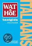  - Italiaans / Wat & Hoe taalgids