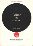 Slauerhoff, Jan Jacob - Écume et cendre. (Schuim en as). Traduit du néerlandais par Mme. S. Roosenburg
